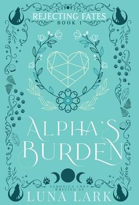 Alpha's Burden Hardcover