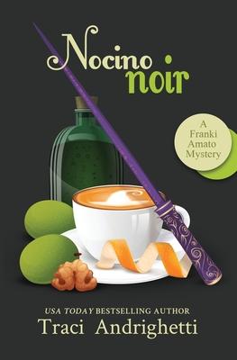 Nocino Noir: A Private Investigator Comedy Mystery