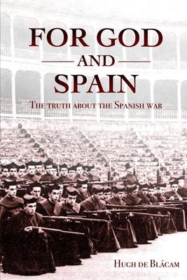 For God and Spain: The Truth About the Spanish War