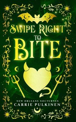 Swipe Right to Bite: A Paranormal Romantic Comedy