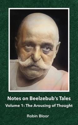 Notes on Beelzebub's Tales: Volume 1: The Arousing of Thought Subscription