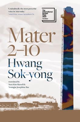 Mater 2-10: Shortlisted for the International Booker Prize 2024