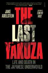 The Last Yakuza: Life and Death in the Japanese Underworld Subscription