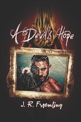 A Devil's Hope: Book Two of Hope-Marie