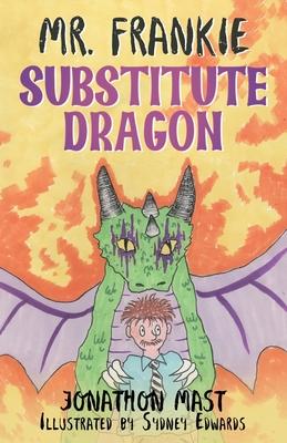 Mr. Frankie Substitute Dragon