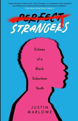 Perfect Strangers: Echoes of a Black Suburban Youth