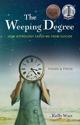 The Weeping Degree: How Astrology Saved Me From Suicide Subscription