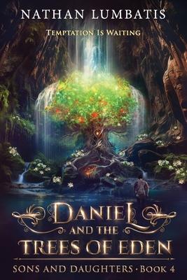 Daniel and the Trees of Eden