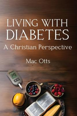 Living with Diabetes: A Christian Perspective