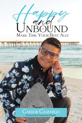 Happy and Unbound: Make Time Your Best Ally Subscription