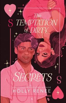 The Temptation of Dirty Secrets