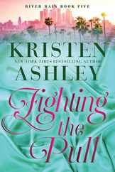 Fighting the Pull: A River Rain Novel Subscription