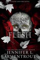 A Fire in the Flesh: A Flesh and Fire Novel Subscription