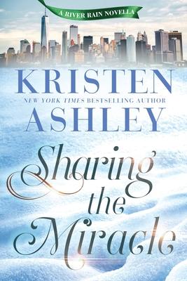 Sharing the Miracle: A River Rain Novella