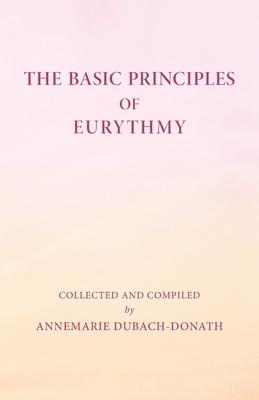 The Basic Principles of Eurythmy