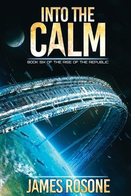 Into the Calm: Book Six