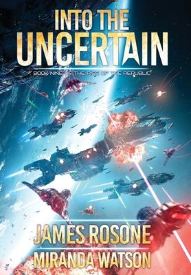 Into The Uncertain: Book Nine