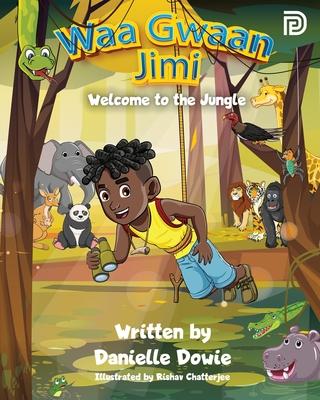 Waa Gwaan Jimi: Welcome to the Jungle