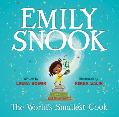 Emily Snook: The World's Smallest Cook