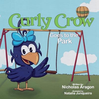 Curly Crow Goes to the Park