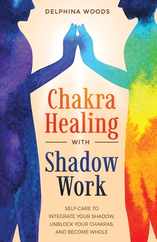 Chakra Healing with Shadow Work Subscription