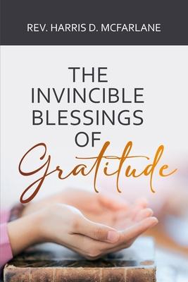 The Invincible Blessings of Gratitude