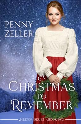 A Christmas to Remember: A Second Chances Christian Historical Western Romance Subscription
