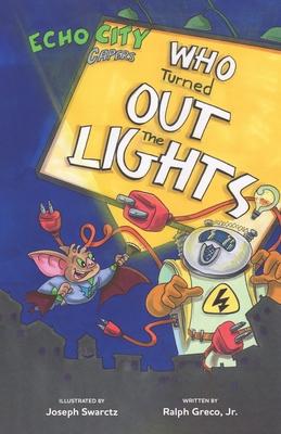 Who Turned Out the Lights?: An Echo City Capers Adventure