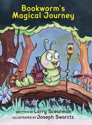 Bookworm's Magical Journey: A Story About Learning to Read