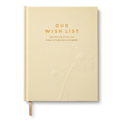 Our Wish List: Life Plans, Big Dreams, and Things We Really Want to Do Together Subscription
