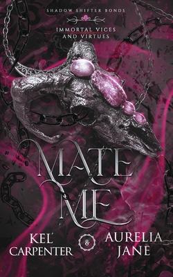 Mate Me: Discreet Edition: A Shifter God Romantasy