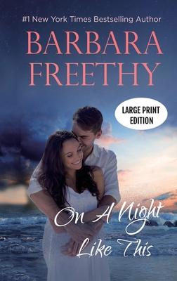 On a Night Like This (LARGE PRINT EDITION): Heartwarming Contemporary Romance Subscription