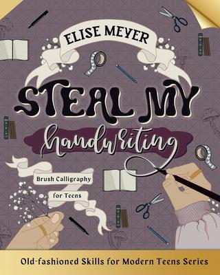 Steal My Handwriting: Brush Calligraphy for Teens Subscription