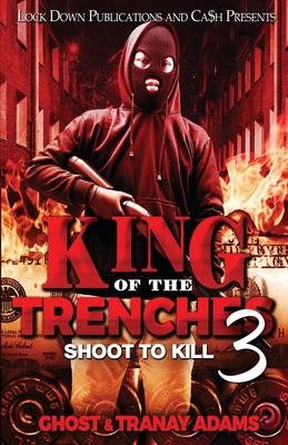 King of the Trenches 3