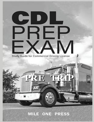 CDL Prep Exam: Pre Trip Inspection: Pre Trip