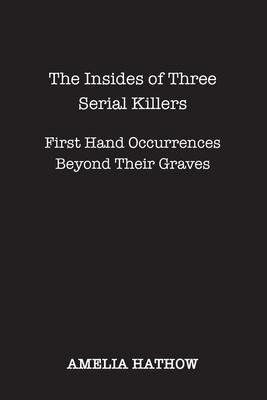 The Insides of Three Serial Killers Subscription