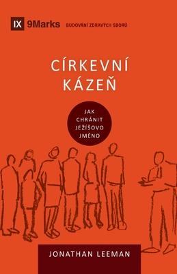 Church Discipline / Crkevn kzeň: How the Church Protects the Name of Jesus / Jak chrnit Jezsovo jmno Subscription