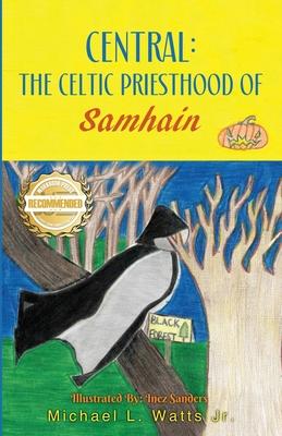 Central: The Celtic Priesthood of Samhain