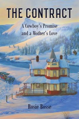 The Contract: A Cowboy's Promise and a Mother's Love (Book #8)