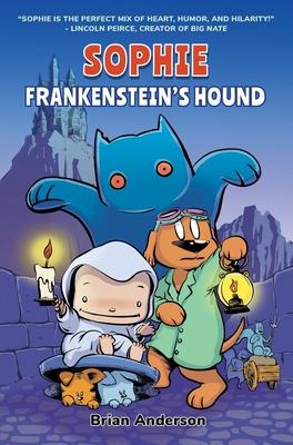 Sophie: Frankenstein's Hound: A Graphic Novel, Vol.2