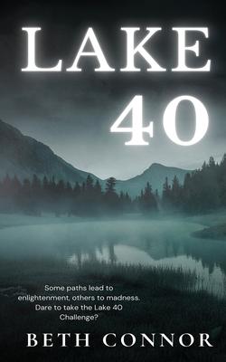 Lake 40: A Supernatural Mystery