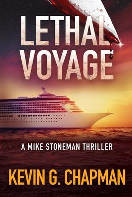 Lethal Voyage: A Mike Stoneman Thriller