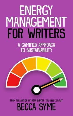 Energy Management for Writers: A Gamified Approach To Recovery and Sustainability Subscription