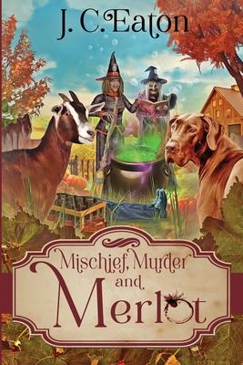 Mischief, Murder and Merlot