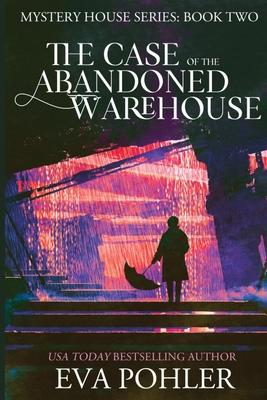 The Case of the Abandoned Warehouse