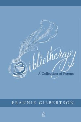 Bibliotherapy: A Collection of Poems