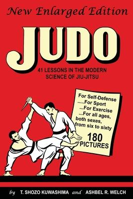 Judo: 41 Lessons in the Modern Science of Jiu-Jitsu