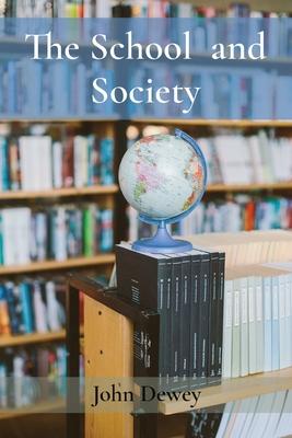 The School and Society