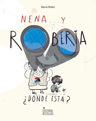 Nena, Y Roberta Dnde Est?