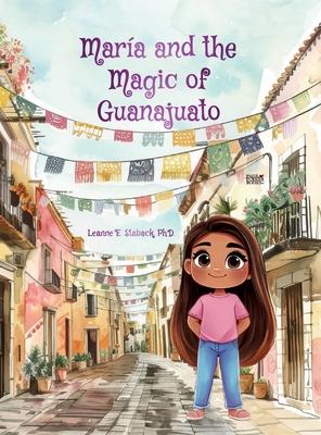 Mara and the Magic of Guanajuato